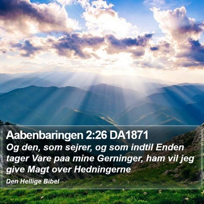 Aabenbaringen 2:26 DA1871 Bible Verse Image