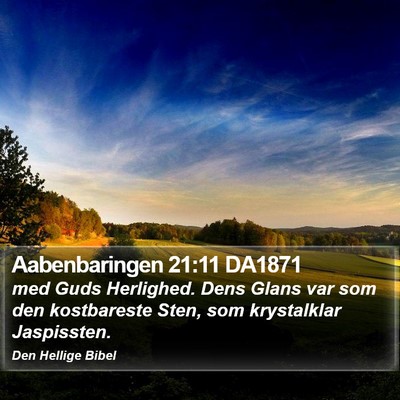 Aabenbaringen 21:11 DA1871 Bible Verse Image