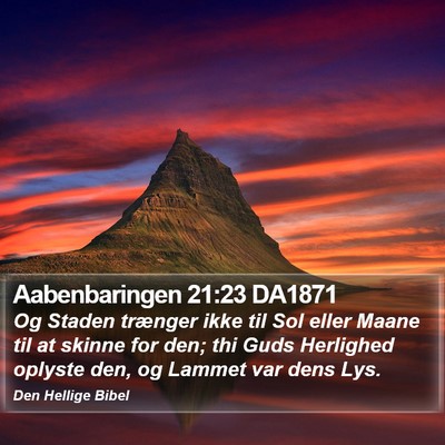 Aabenbaringen 21:23 DA1871 Bible Verse Image