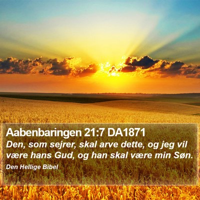 Aabenbaringen 21:7 DA1871 Bible Verse Image