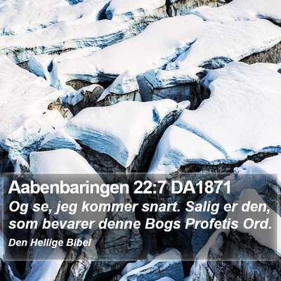 Aabenbaringen 22:7 DA1871 Bible Verse Image