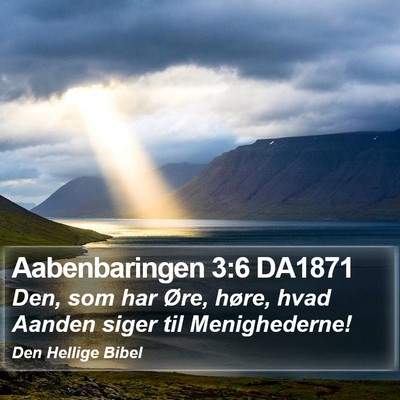 Aabenbaringen 3:6 DA1871 Bible Verse Image