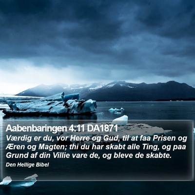 Aabenbaringen 4:11 DA1871 Bible Verse Image
