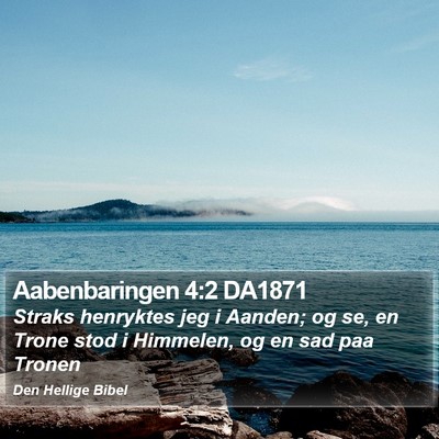 Aabenbaringen 4:2 DA1871 Bible Verse Image