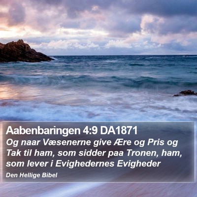 Aabenbaringen 4:9 DA1871 Bible Verse Image
