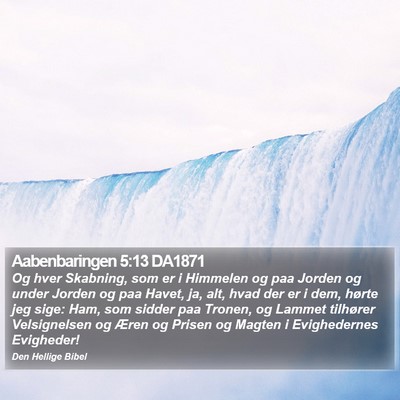 Aabenbaringen 5:13 DA1871 Bible Verse Image