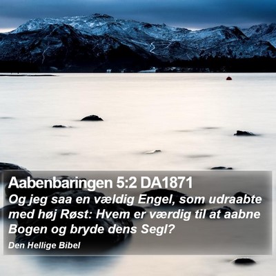 Aabenbaringen 5:2 DA1871 Bible Verse Image