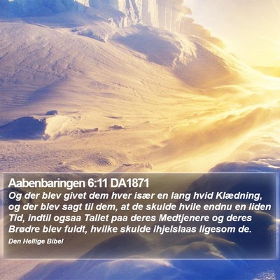 Aabenbaringen 6:11 DA1871 Bible Verse Image