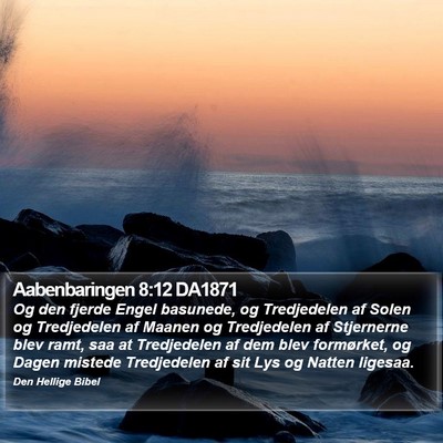 Aabenbaringen 8:12 DA1871 Bible Verse Image