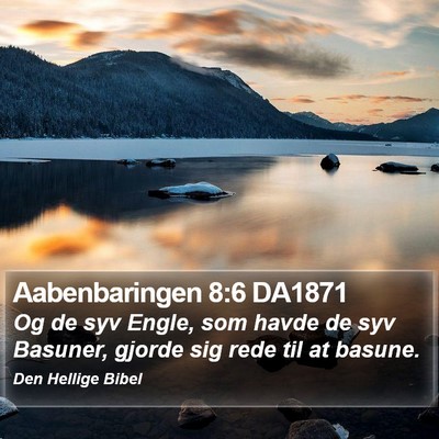 Aabenbaringen 8:6 DA1871 Bible Verse Image