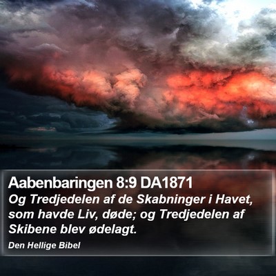 Aabenbaringen 8:9 DA1871 Bible Verse Image