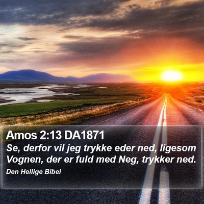 Amos 2:13 DA1871 Bible Verse Image