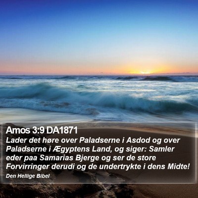 Amos 3:9 DA1871 Bible Verse Image