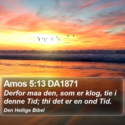Amos 5:13 DA1871 Bible Verse Image