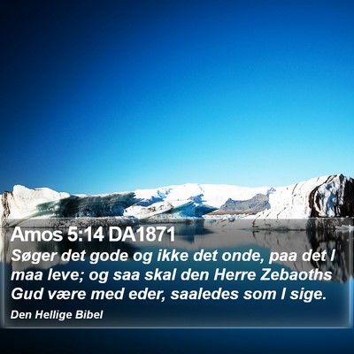 Amos 5:14 DA1871 Bible Verse Image