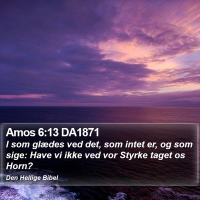Amos 6:13 DA1871 Bible Verse Image