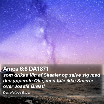 Amos 6:6 DA1871 Bible Verse Image