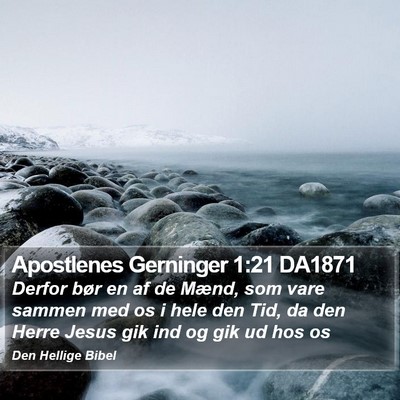 Apostlenes Gerninger 1:21 DA1871 Bible Verse Image
