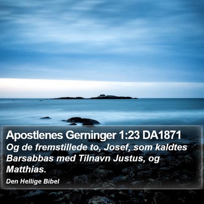 Apostlenes Gerninger 1:23 DA1871 Bible Verse Image