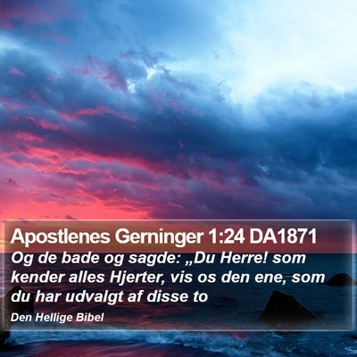Apostlenes Gerninger 1:24 DA1871 Bible Verse Image