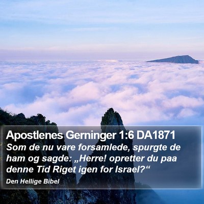 Apostlenes Gerninger 1:6 DA1871 Bible Verse Image