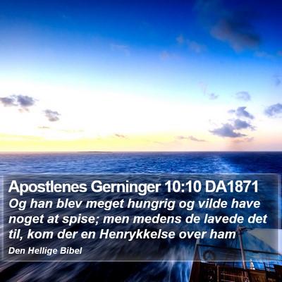 Apostlenes Gerninger 10:10 DA1871 Bible Verse Image
