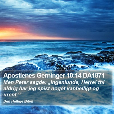 Apostlenes Gerninger 10:14 DA1871 Bible Verse Image