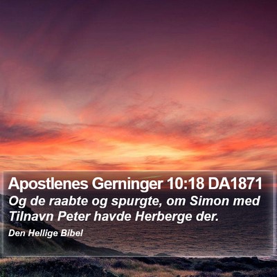 Apostlenes Gerninger 10:18 DA1871 Bible Verse Image