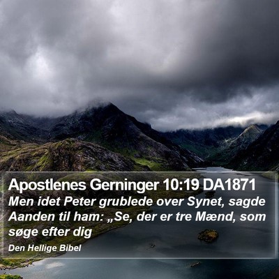 Apostlenes Gerninger 10:19 DA1871 Bible Verse Image