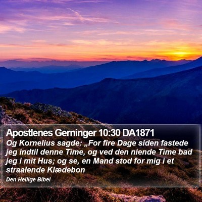 Apostlenes Gerninger 10:30 DA1871 Bible Verse Image
