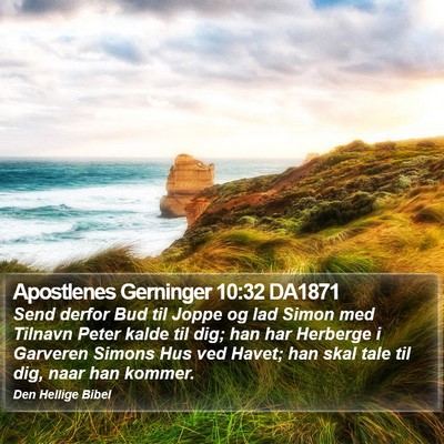 Apostlenes Gerninger 10:32 DA1871 Bible Verse Image