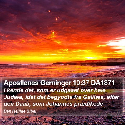 Apostlenes Gerninger 10:37 DA1871 Bible Verse Image