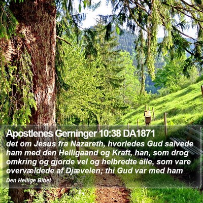 Apostlenes Gerninger 10:38 DA1871 Bible Verse Image