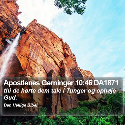 Apostlenes Gerninger 10:46 DA1871 Bible Verse Image