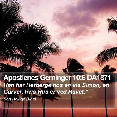 Apostlenes Gerninger 10:6 DA1871 Bible Verse Image