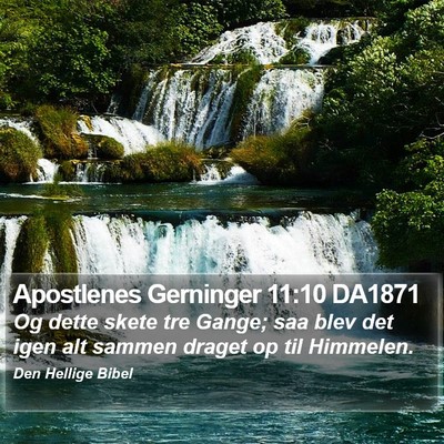 Apostlenes Gerninger 11:10 DA1871 Bible Verse Image