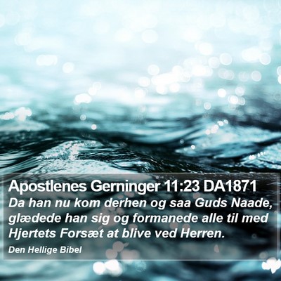 Apostlenes Gerninger 11:23 DA1871 Bible Verse Image