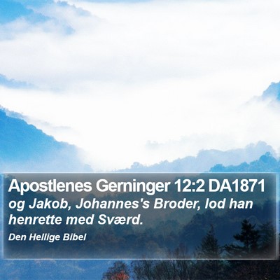 Apostlenes Gerninger 12:2 DA1871 Bible Verse Image