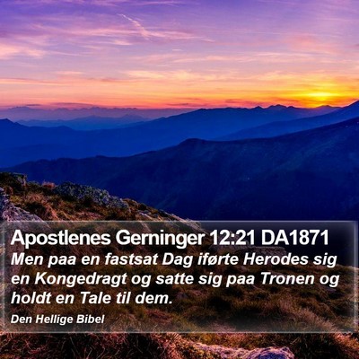 Apostlenes Gerninger 12:21 DA1871 Bible Verse Image