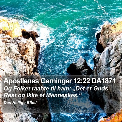 Apostlenes Gerninger 12:22 DA1871 Bible Verse Image