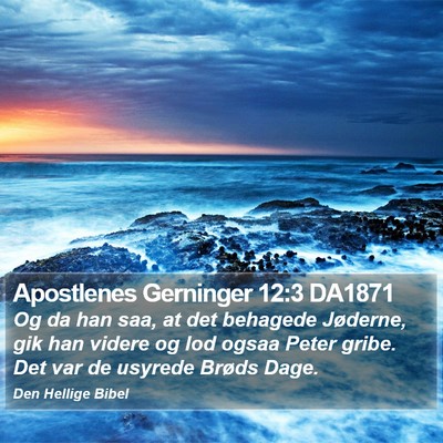 Apostlenes Gerninger 12:3 DA1871 Bible Verse Image