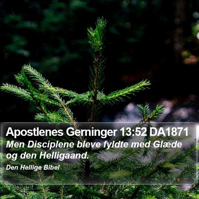 Apostlenes Gerninger 13:52 DA1871 Bible Verse Image