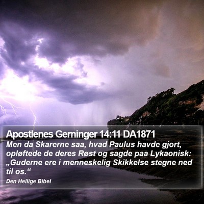 Apostlenes Gerninger 14:11 DA1871 Bible Verse Image