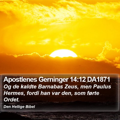 Apostlenes Gerninger 14:12 DA1871 Bible Verse Image