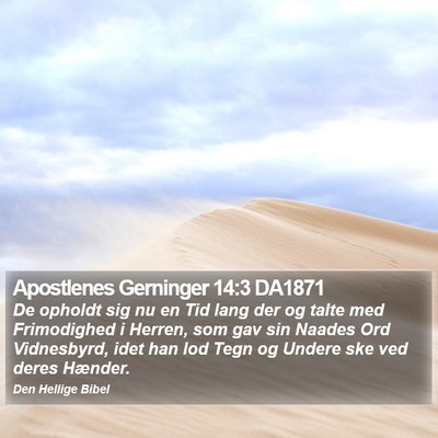 Apostlenes Gerninger 14:3 DA1871 Bible Verse Image