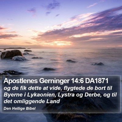 Apostlenes Gerninger 14:6 DA1871 Bible Verse Image