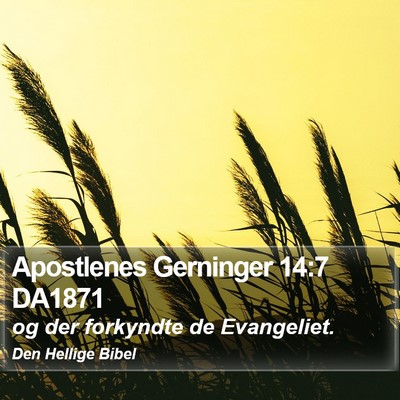Apostlenes Gerninger 14:7 DA1871 Bible Verse Image