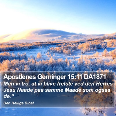 Apostlenes Gerninger 15:11 DA1871 Bible Verse Image