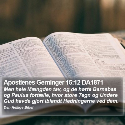 Apostlenes Gerninger 15:12 DA1871 Bible Verse Image