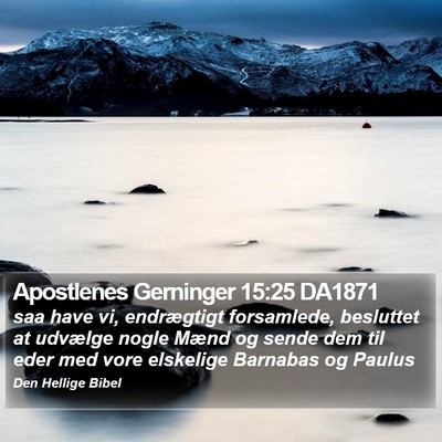 Apostlenes Gerninger 15:25 DA1871 Bible Verse Image